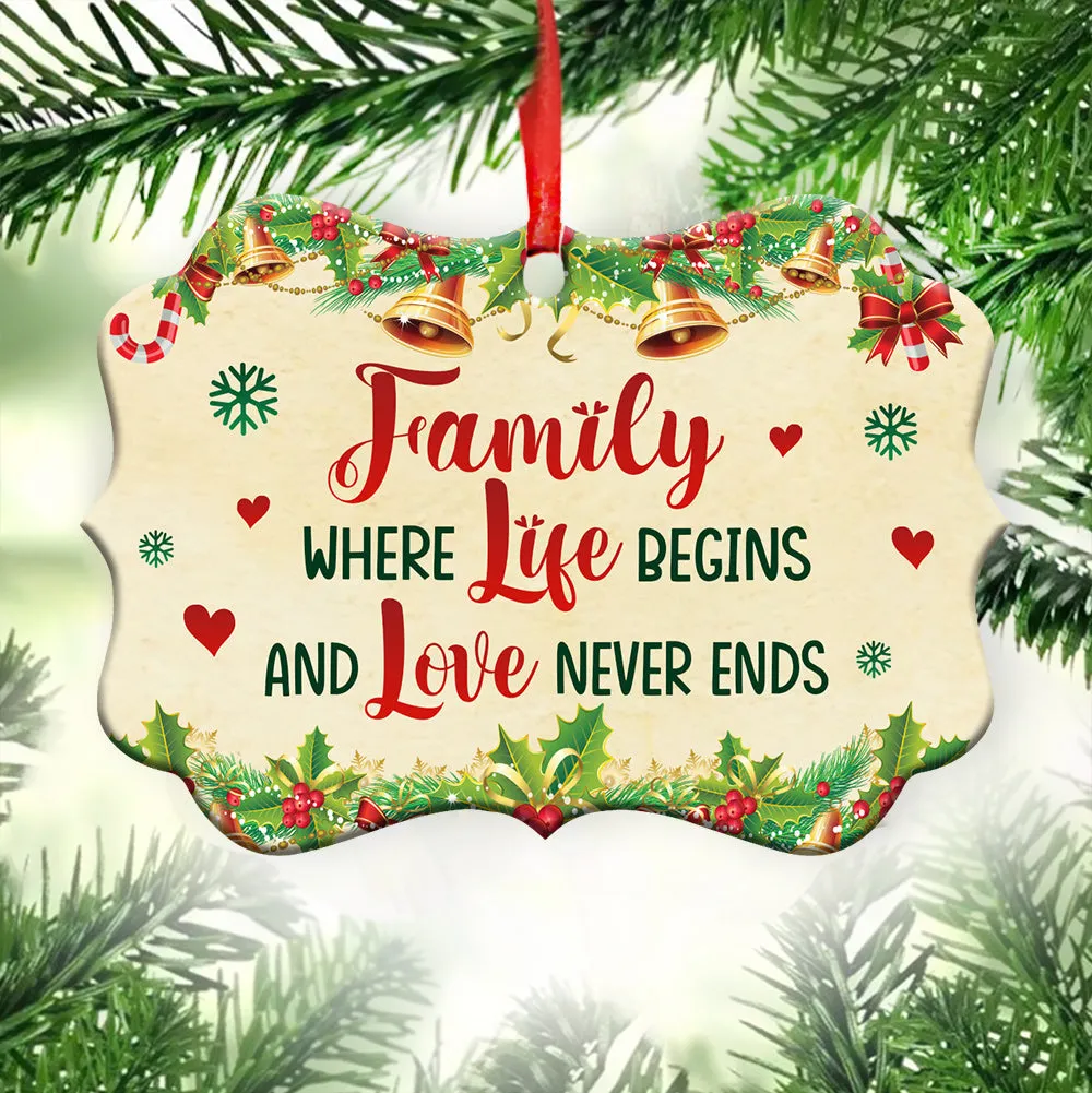 Christmas Gift Family Where Life Begins And Love Never Ends Metal Ornament - Christmas Ornament - Christmas Gift