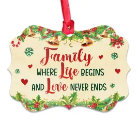 Christmas Gift Family Where Life Begins And Love Never Ends Metal Ornament - Christmas Ornament - Christmas Gift